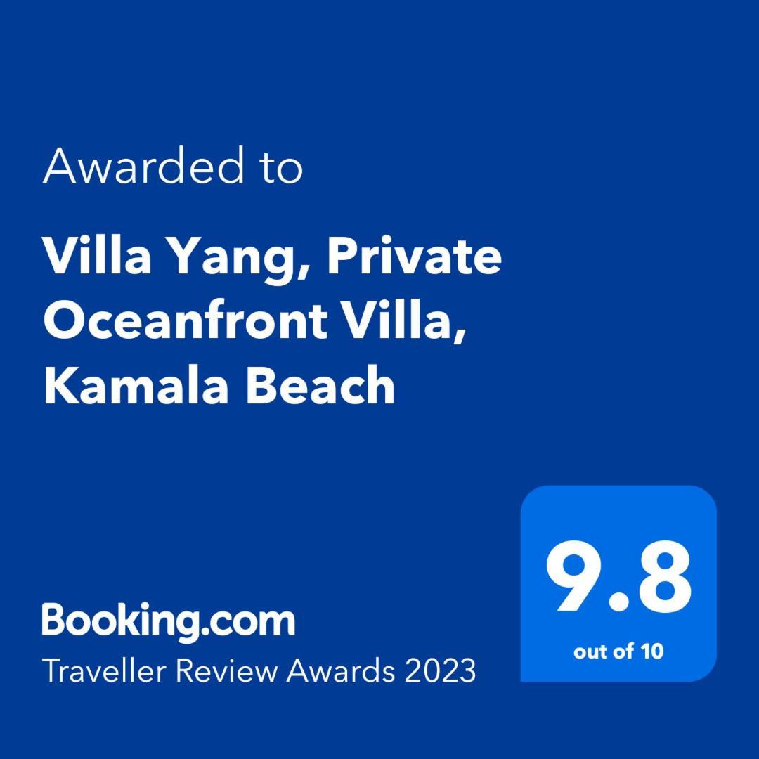 Villa Yang, Private Oceanfront Villa, Камала Экстерьер фото